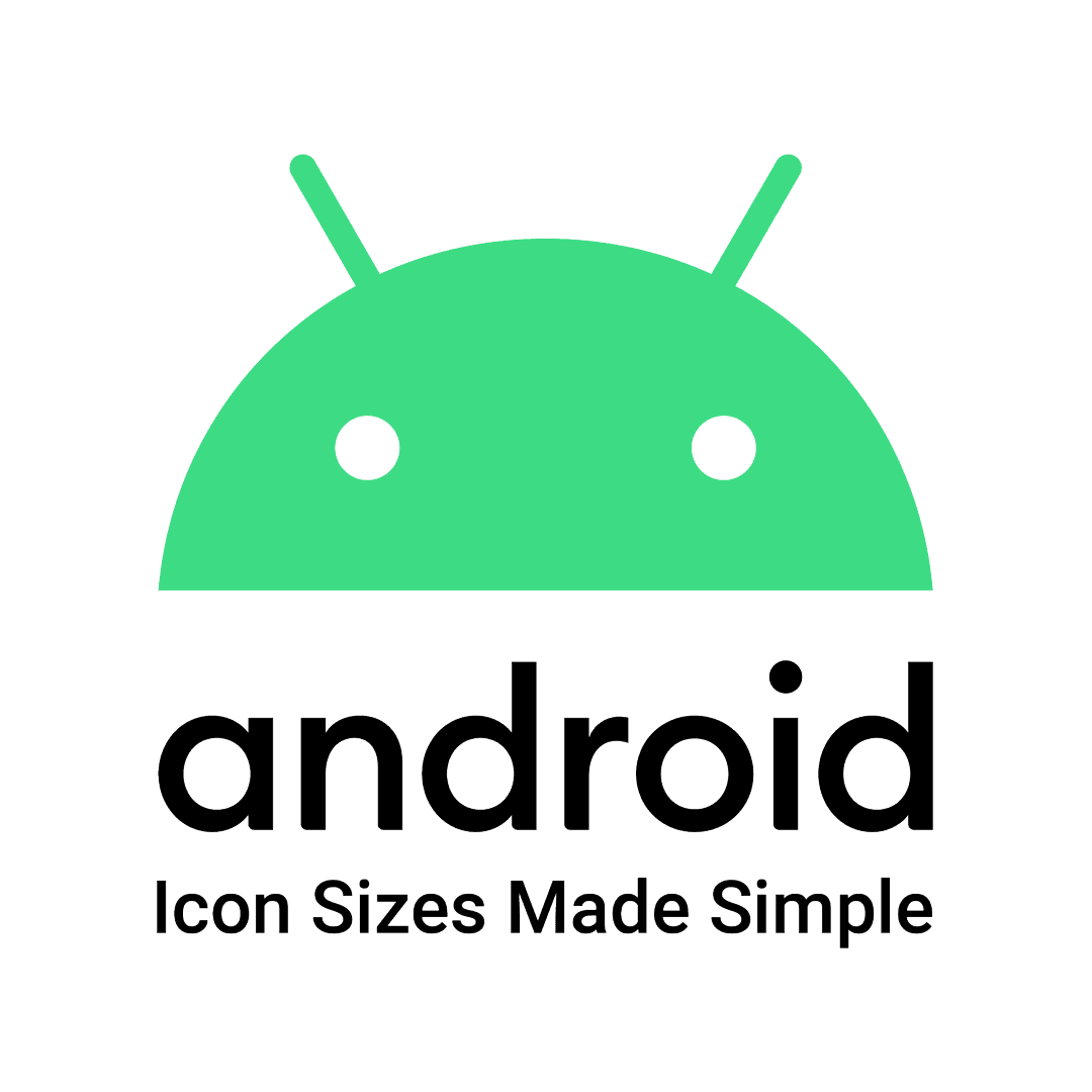 Android Icon Sizes Made Simple - Android App Icon Guide